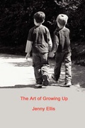Cover: The Art of Growing Up - Lulu.com