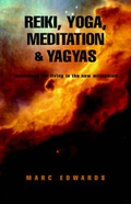Cover: Reiki, Yoga, Meditation & Yagyas - Xlibris Corporation
