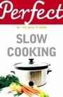 Cover: Perfect Slow Cooking - Cornerstone Digital