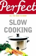 Cover: Perfect Slow Cooking - Cornerstone Digital
