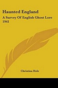 Enlarge image Cover: Haunted England - Kessinger Publishing Co