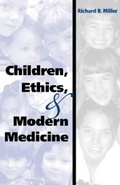 Cover: Children, Ethics, and Modern Medicine - Indiana University Press