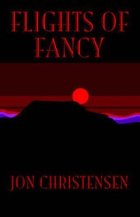 Enlarge image Cover: Flights of Fancy - Xlibris Corporation