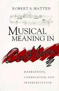 Enlarge image Cover: Musical Meaning in Beethoven - Indiana University Press