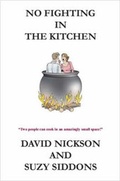 Cover: No Fighting in the Kitchen - Lulu.com