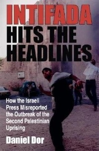 Enlarge image Cover: Intifada Hits the Headlines - Indiana University Press