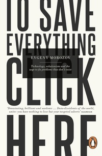 Enlarge image Cover: To Save Everything, Click Here - Penguin Books Ltd