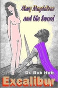 Cover: Mary Magdalene and the Sword Excalibur - Lulu.com