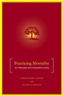 Cover: Practicing Mortality - Palgrave MacMillan