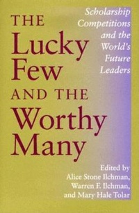 Enlarge image Cover: The Lucky Few and the Worthy Many - Indiana University Press