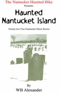 Cover: The Nantucket Haunted Hike Presents - Xlibris Corporation
