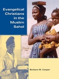 Cover: Evangelical Christians in the Muslim Sahel - Indiana University Press