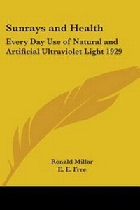 Abbildung von: Sunrays and Health - Kessinger Publishing Co