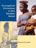 Cover: Evangelical Christians in the Muslim Sahel - Indiana University Press