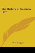 Cover: The History of Susanna 1947 - Kessinger Publishing Co