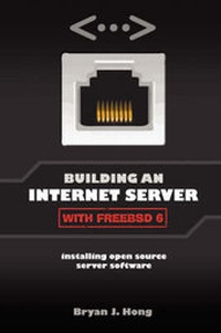 Abbildung von: Building an Internet Server with FreeBSD 6 - Lulu.com