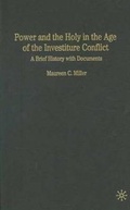 Cover: Power and the Holy in the Age of the Investiture Conflict - Palgrave MacMillan
