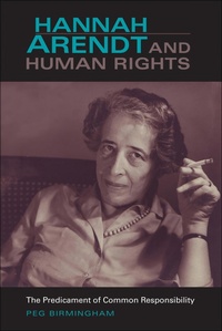 Enlarge image Cover: Hannah Arendt and Human Rights - Indiana University Press