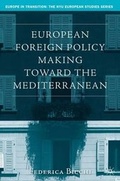 Cover: European Foreign Policy Making Toward the Mediterranean - Palgrave MacMillan