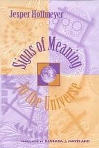 Enlarge image Cover: Signs of Meaning in the Universe - Indiana University Press
