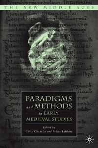 Enlarge image Cover: Paradigms and Methods in Early Medieval Studies - Palgrave MacMillan