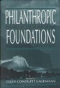 Cover: Philanthropic Foundations - Indiana University Press