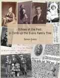 Cover: Echoes of the Past : A Climb Up the Evans Family Tree - Lulu.com