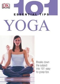 Enlarge image Cover: 101 Essential Tips: Yoga - DK