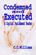 Cover: Condemned and Executed: A Capital Punishment Reader. - Lulu.com