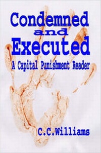 Enlarge image Cover: Condemned and Executed: A Capital Punishment Reader. - Lulu.com