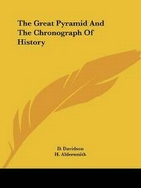 Enlarge image Cover: The Great Pyramid And The Chronograph Of History - Kessinger Publishing
