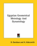 Cover: Egyptian Geometrical Metrology And Dynastology - Kessinger Publishing