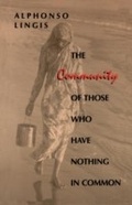 Cover: The Community of Those Who Have Nothing in Common - Indiana University Press