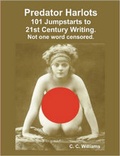 Cover: Predator Harlots: 101 Jumpstarts to 21st Century Writing. - Lulu.com