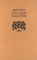 Cover: Mother's First-born Daughters - Indiana University Press
