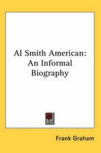Enlarge image Cover: Al Smith American - Kessinger Publishing