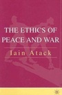 Cover: The Ethics of Peace and War - Palgrave MacMillan