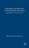 Cover: Attitudes Toward Sex in Antebellum America - Palgrave MacMillan