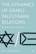 Cover: The Dynamics of Israeli-Palestinian Relations - Palgrave MacMillan
