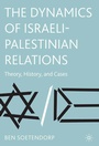 Cover: The Dynamics of Israeli-Palestinian Relations - Palgrave MacMillan