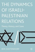 Cover: The Dynamics of Israeli-Palestinian Relations - Palgrave MacMillan