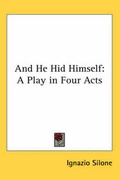 Cover: And He Hid Himself - Kessinger Publishing Co