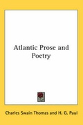 Cover: Atlantic Prose and Poetry - Kessinger Publishing Co