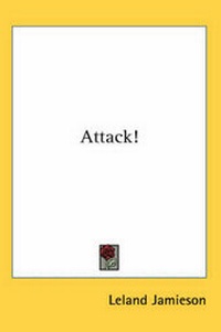 Enlarge image Cover: Attack! - Kessinger Publishing Co