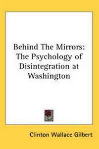 Enlarge image Cover: Behind The Mirrors - Kessinger Publishing
