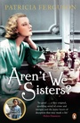 Cover: Aren't We Sisters? - Penguin Books Ltd