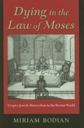 Cover: Dying in the Law of Moses - Indiana University Press