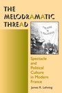 Cover: The Melodramatic Thread - Indiana University Press