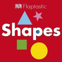Enlarge image Cover: Flaptastic: Shapes - DK Children