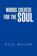 Cover: Words Created for the Soul - Xlibris